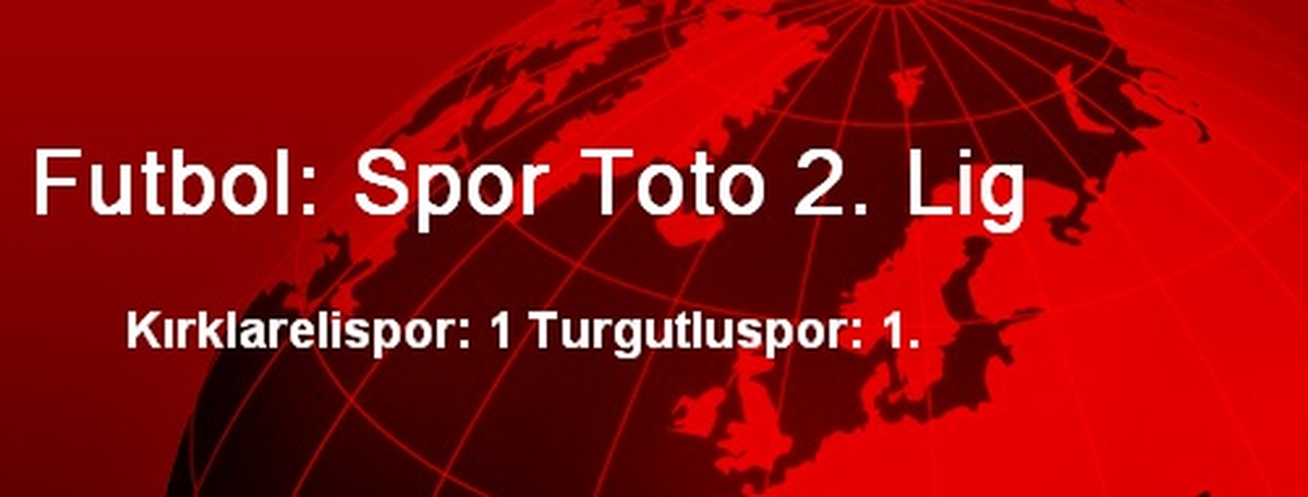Futbol: Spor Toto 2. Lig