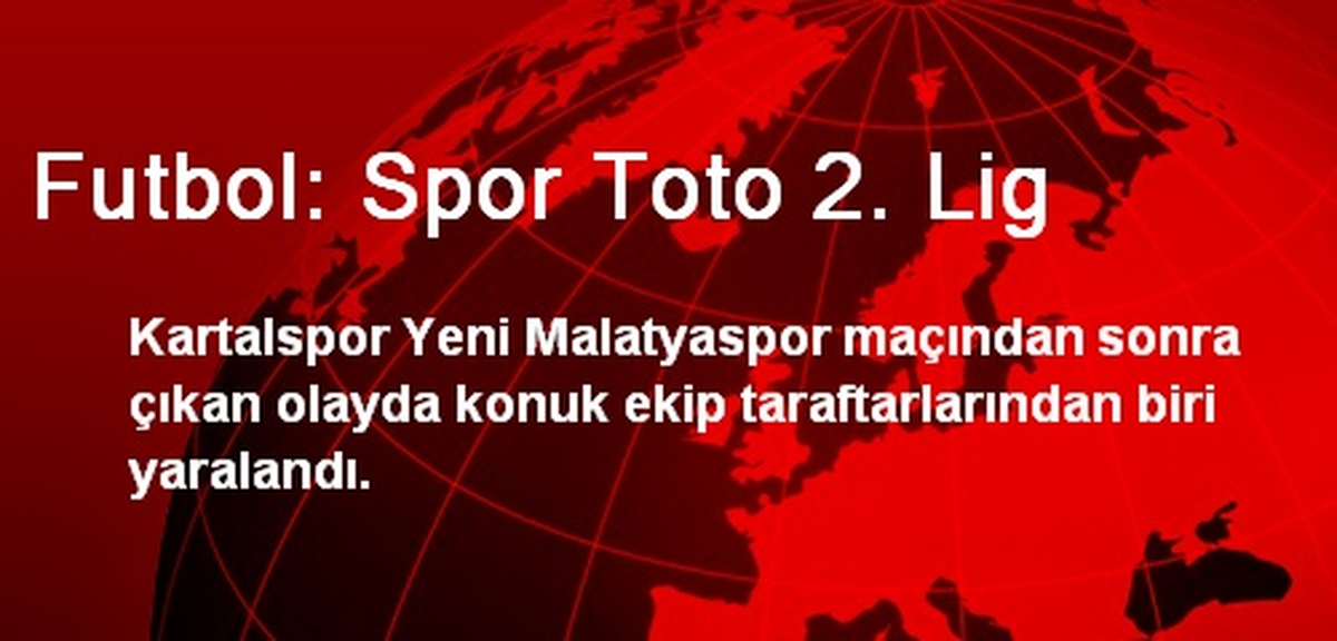 Futbol: Spor Toto 2. Lig