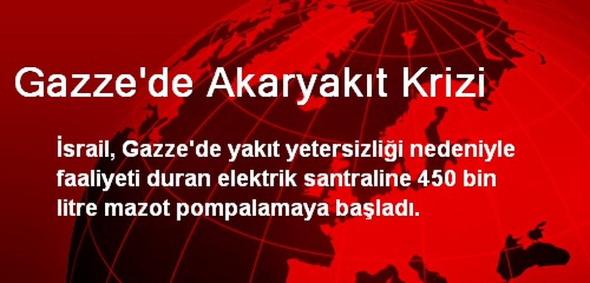Gazze\'de Akaryakıt Krizi