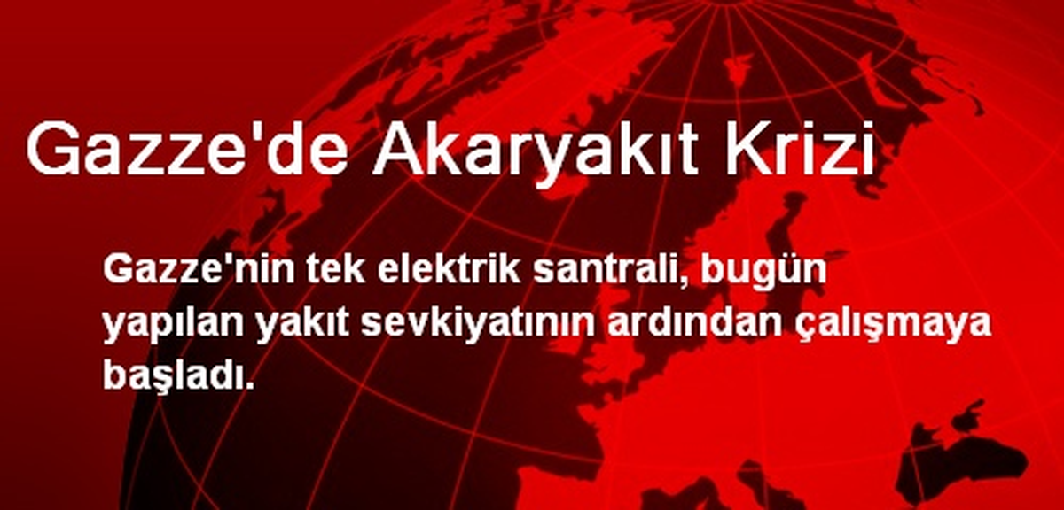 Gazze\'de Akaryakıt Krizi