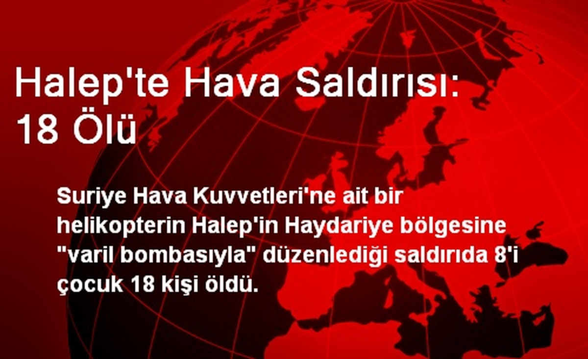 Halep\'te Hava Saldırısı: 18 Ölü