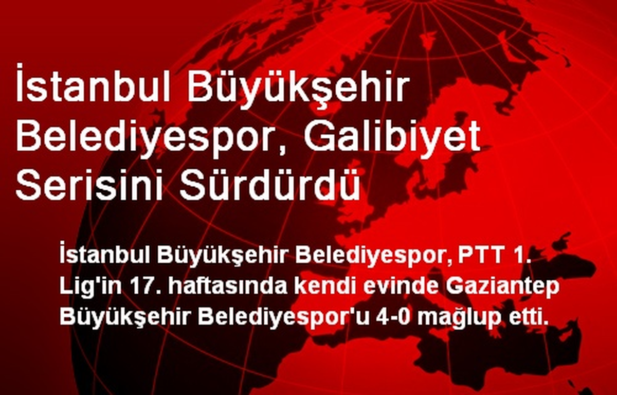 İstanbul Büyükşehir Belediyespor, Galibiyet Serisini Sürdürdü