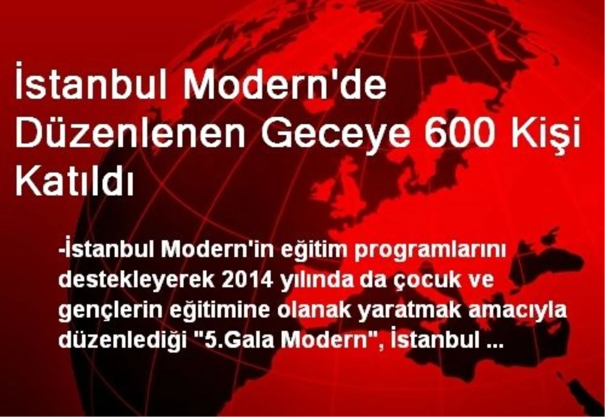 İstanbul Modern\'de Düzenlenen Geceye 600 Kişi Katıldı