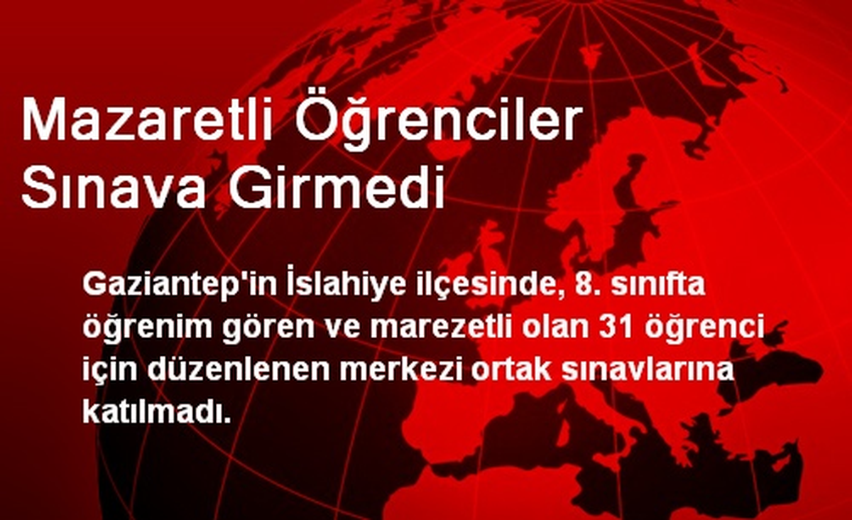 Mazaretli Öğrenciler Sınava Girmedi