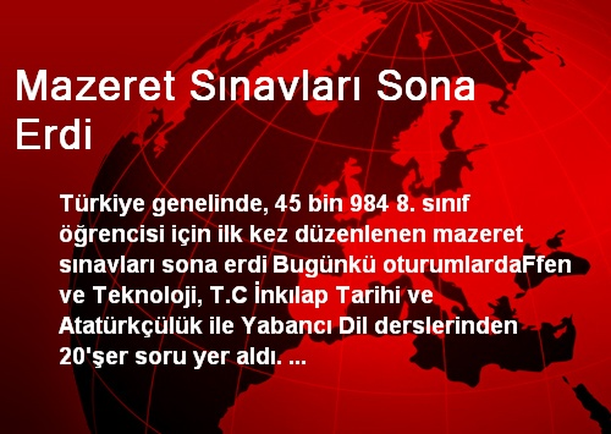 Mazeret Sınavları Sona Erdi