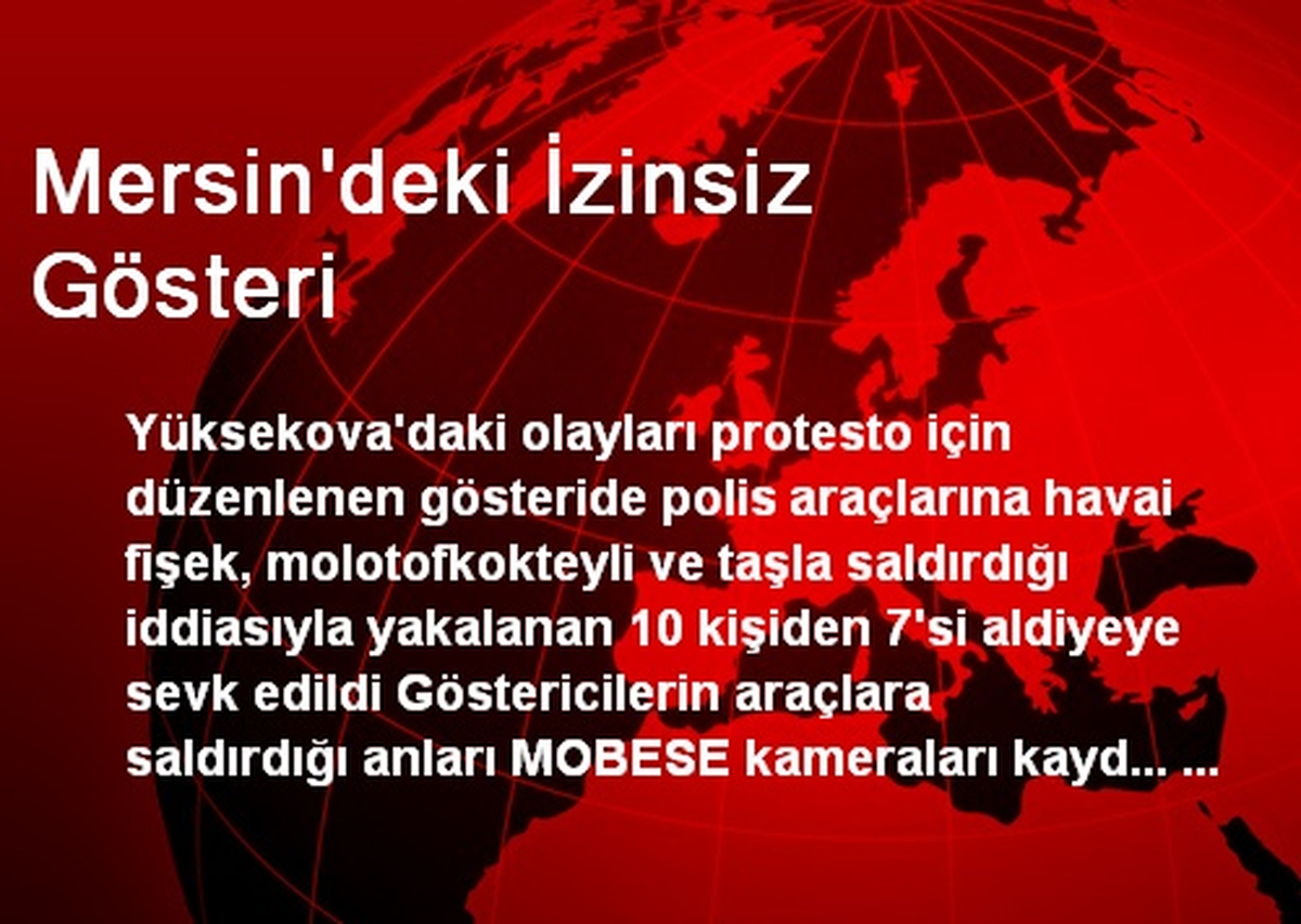 Mersin\'deki İzinsiz Gösteri