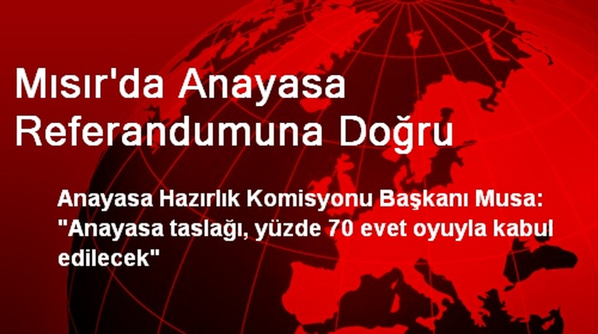 Mısır\'da Anayasa Referandumuna Doğru