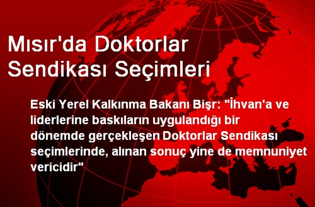 Mısır\'da Doktorlar Sendikası Seçimleri