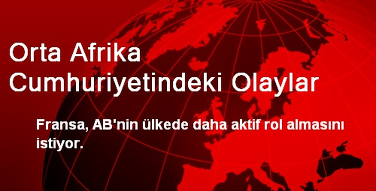 Orta Afrika Cumhuriyetindeki Olaylar