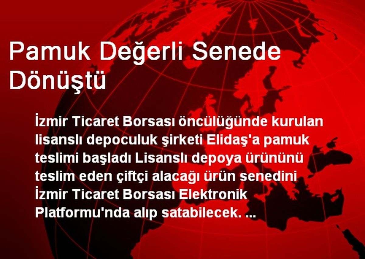 Pamuk Değerli Senede Dönüştü