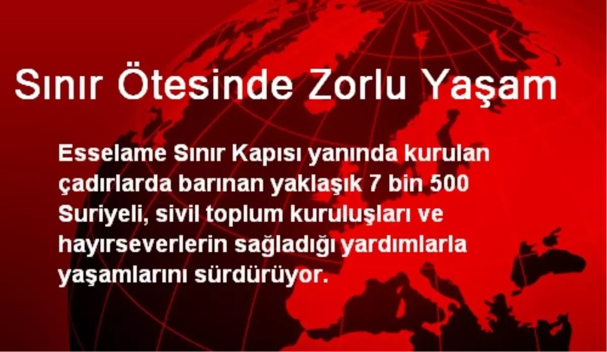 Sınır Ötesinde Zorlu Yaşam