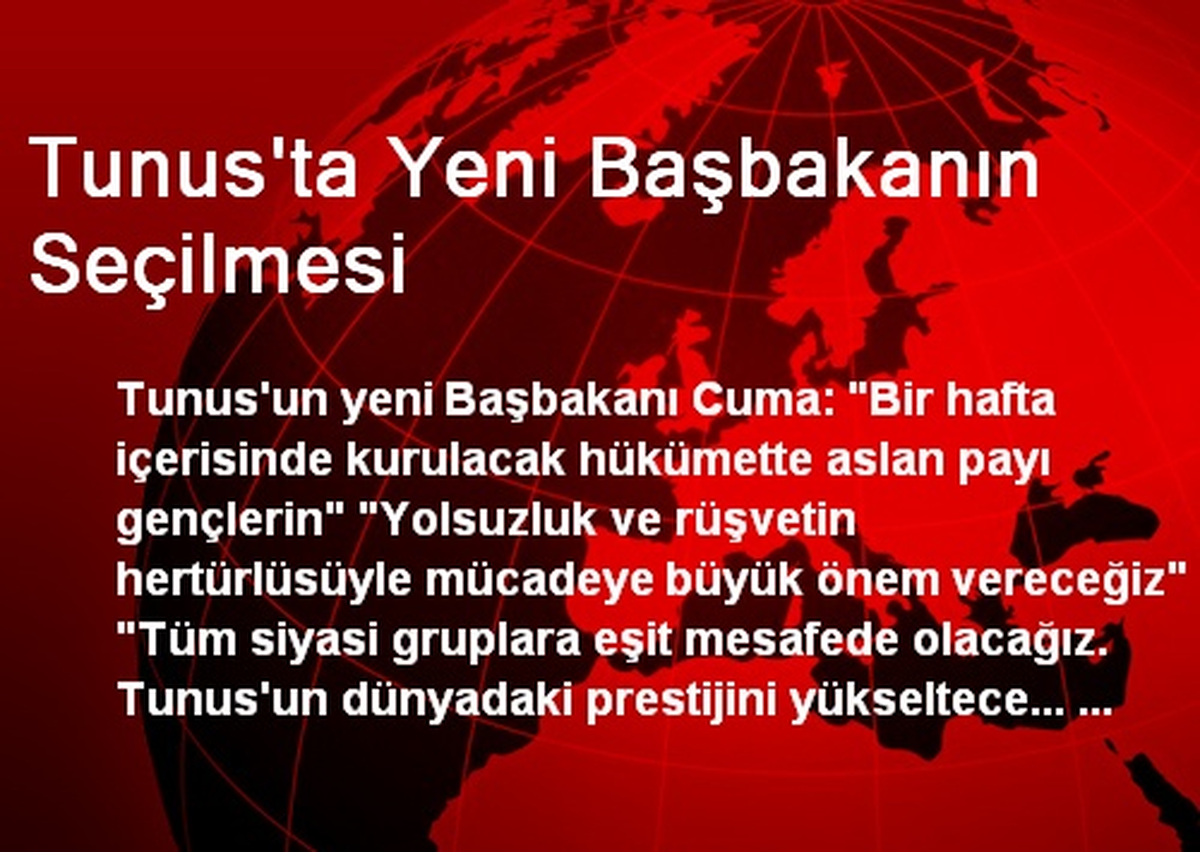 Tunus\'ta Yeni Başbakanın Seçilmesi