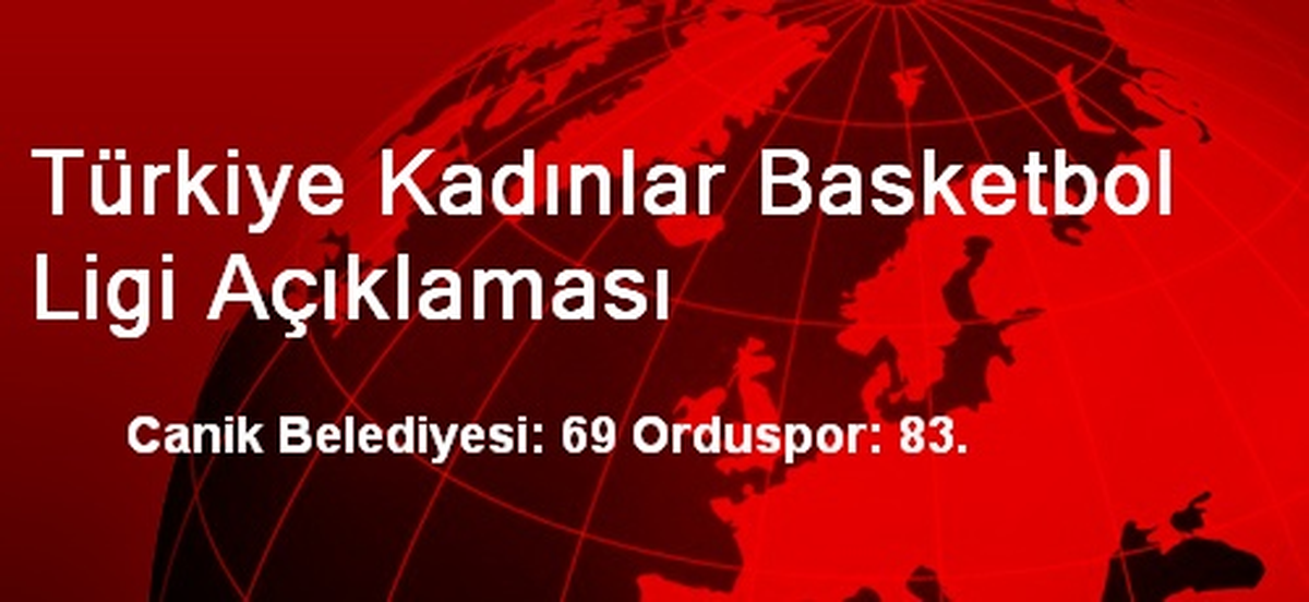 Türkiye Kadınlar Basketbol Ligi Açıklaması