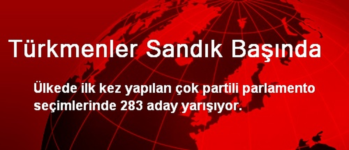 Türkmenler Sandık Başında