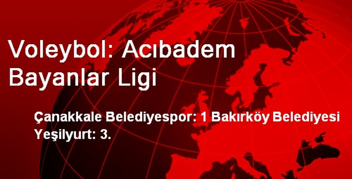 Voleybol: Acıbadem Bayanlar Ligi
