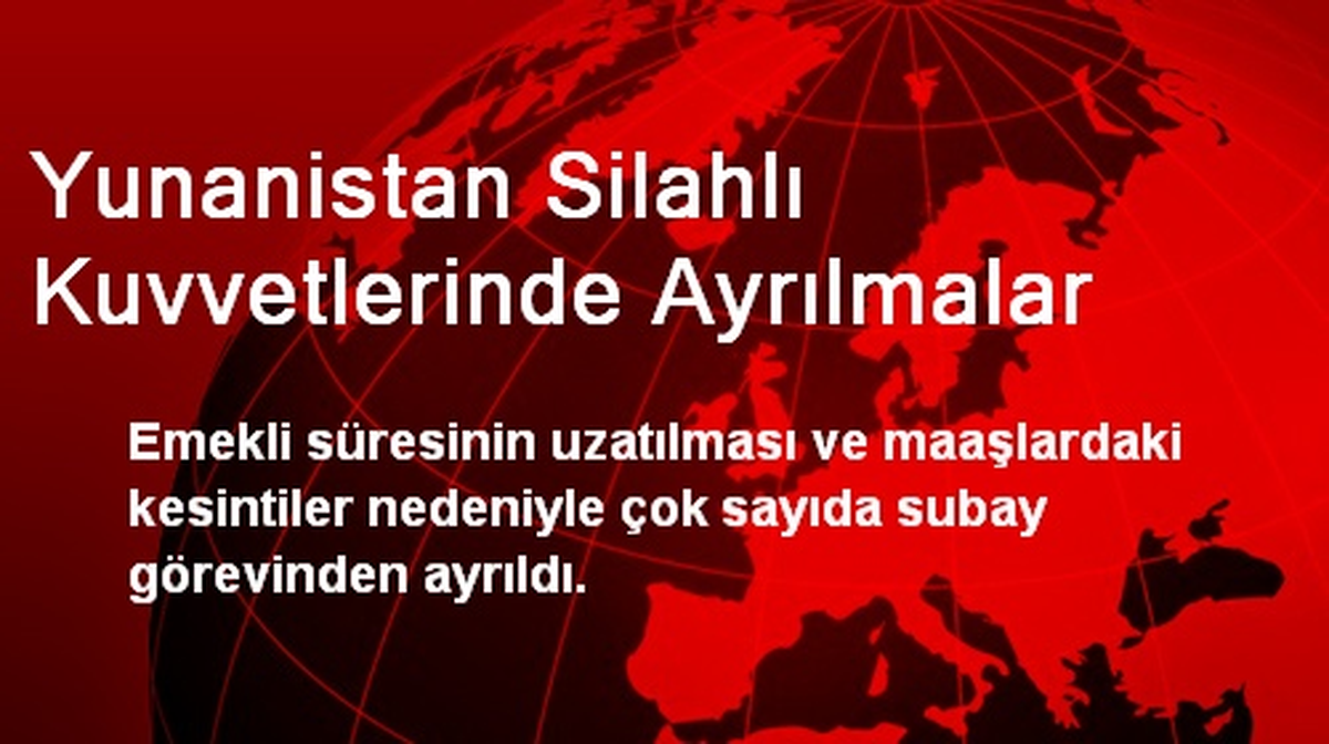 Yunanistan Silahlı Kuvvetlerinde Ayrılmalar