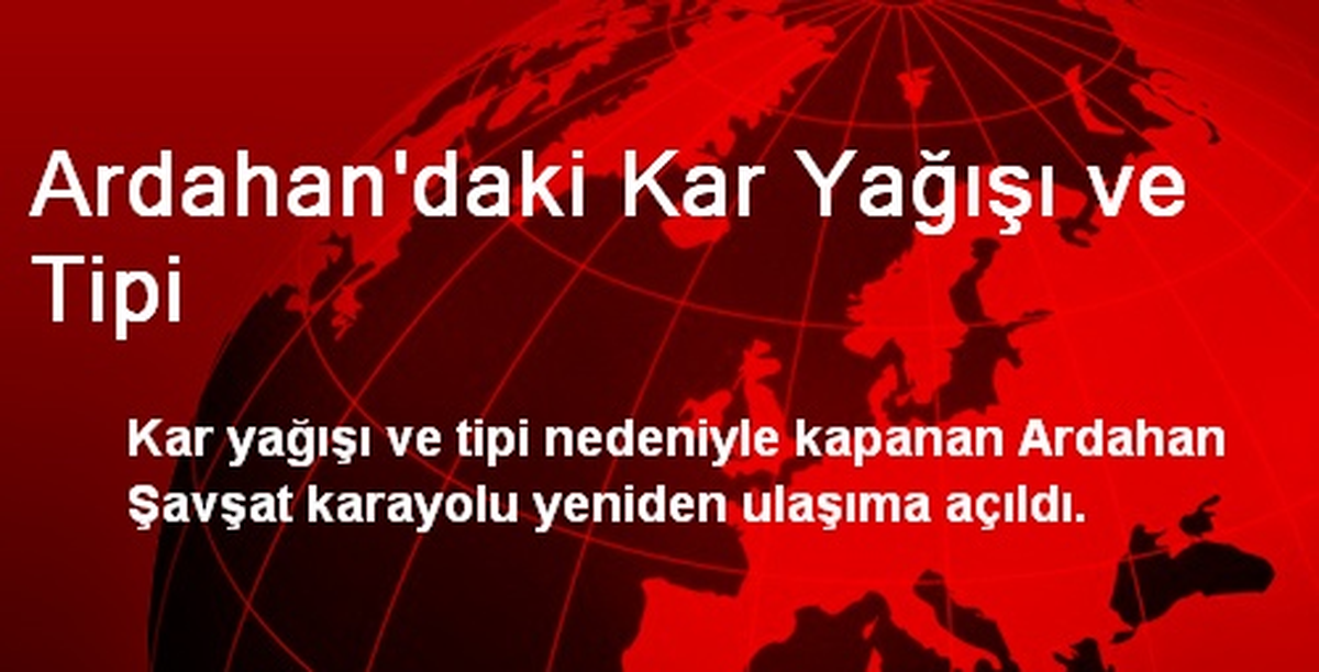 Ardahan\'daki Kar Yağışı ve Tipi