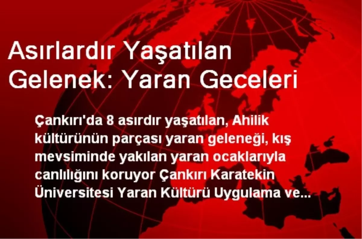 Asırlardır Yaşatılan Gelenek: Yaran Geceleri