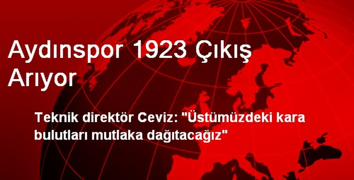 Aydınspor 1923 Çıkış Arıyor