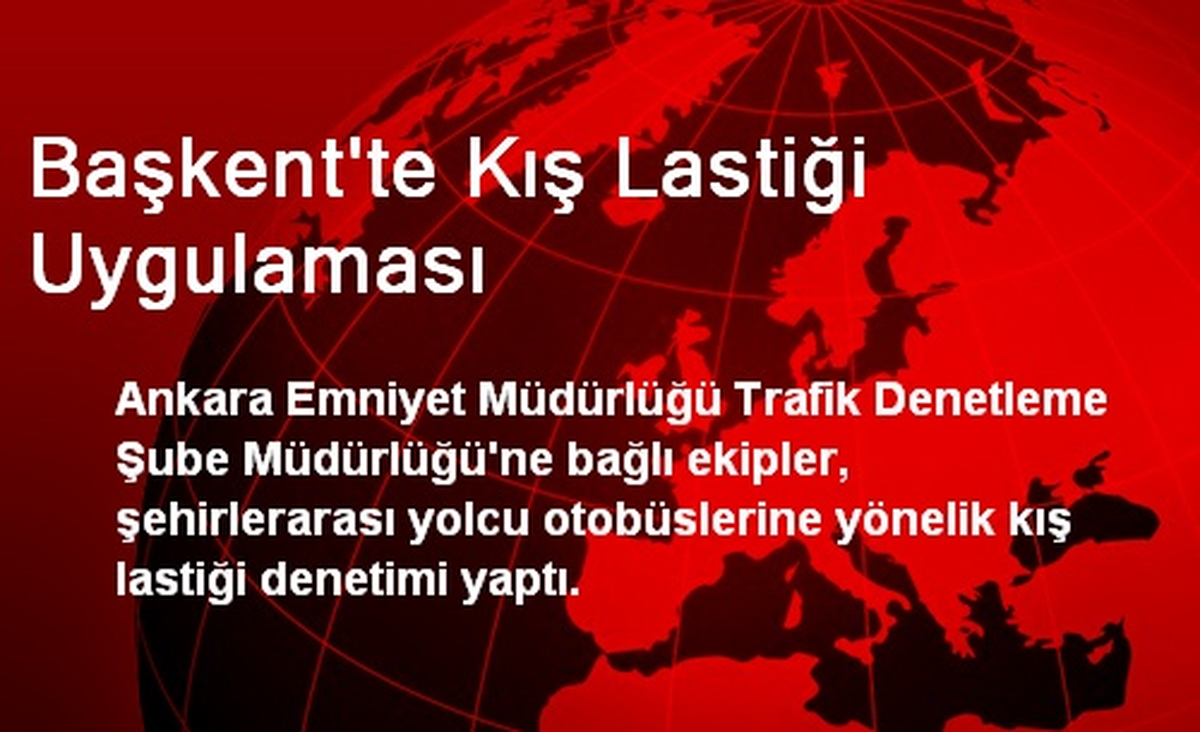 Ankara\'da Kış Lastiği Denetimi Yapıldı