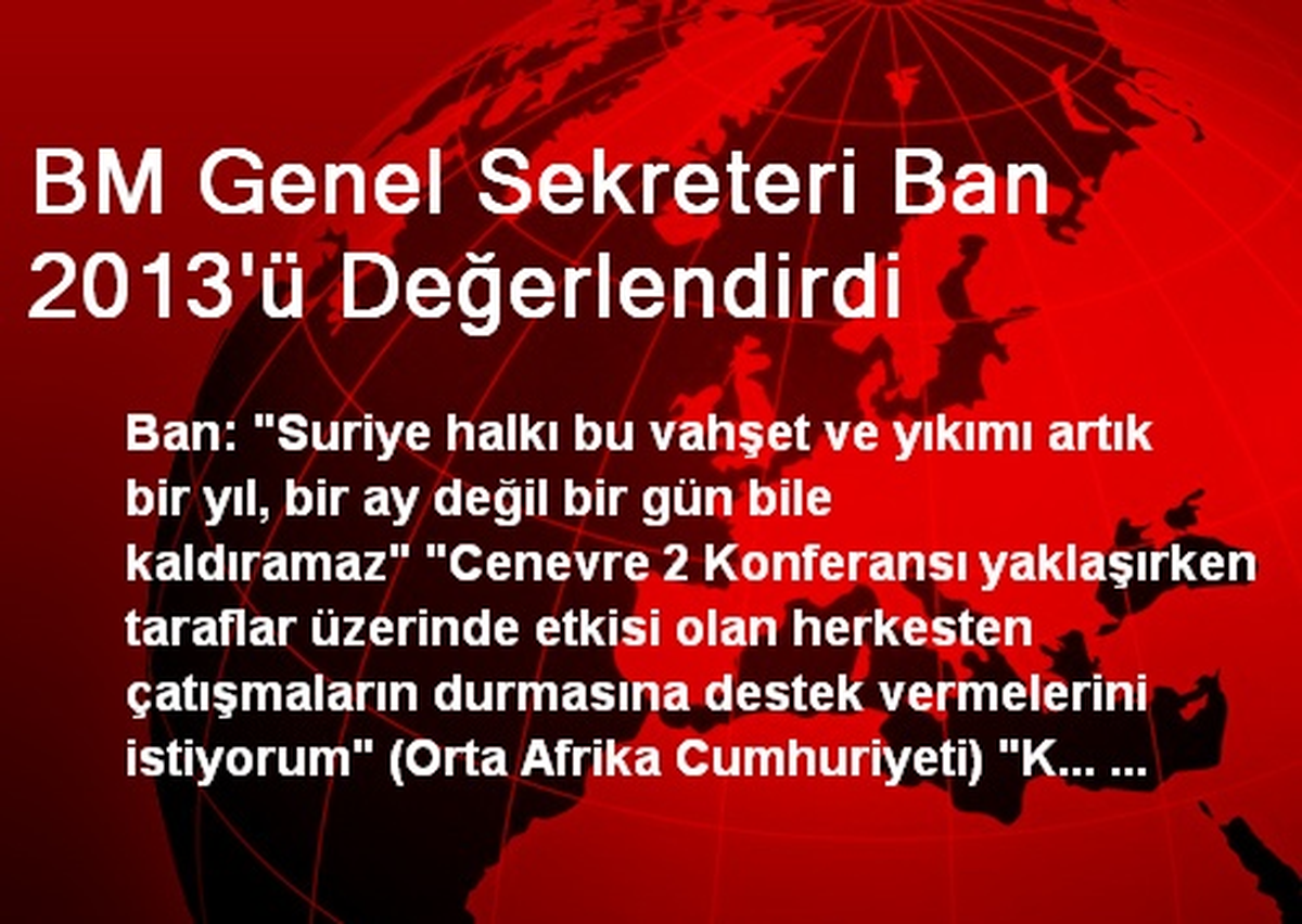 BM Genel Sekreteri Ban 2013\'ü Değerlendirdi