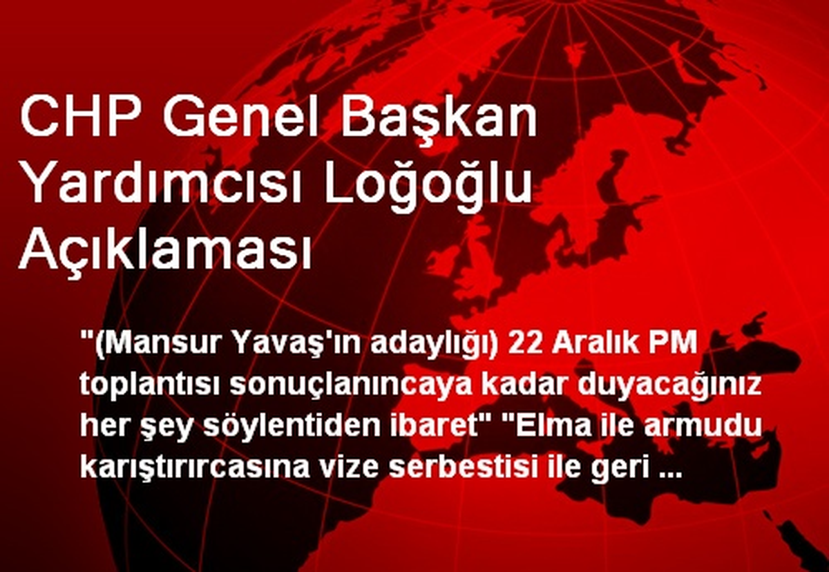CHP Genel Başkan Yardımcısı Loğoğlu Açıklaması