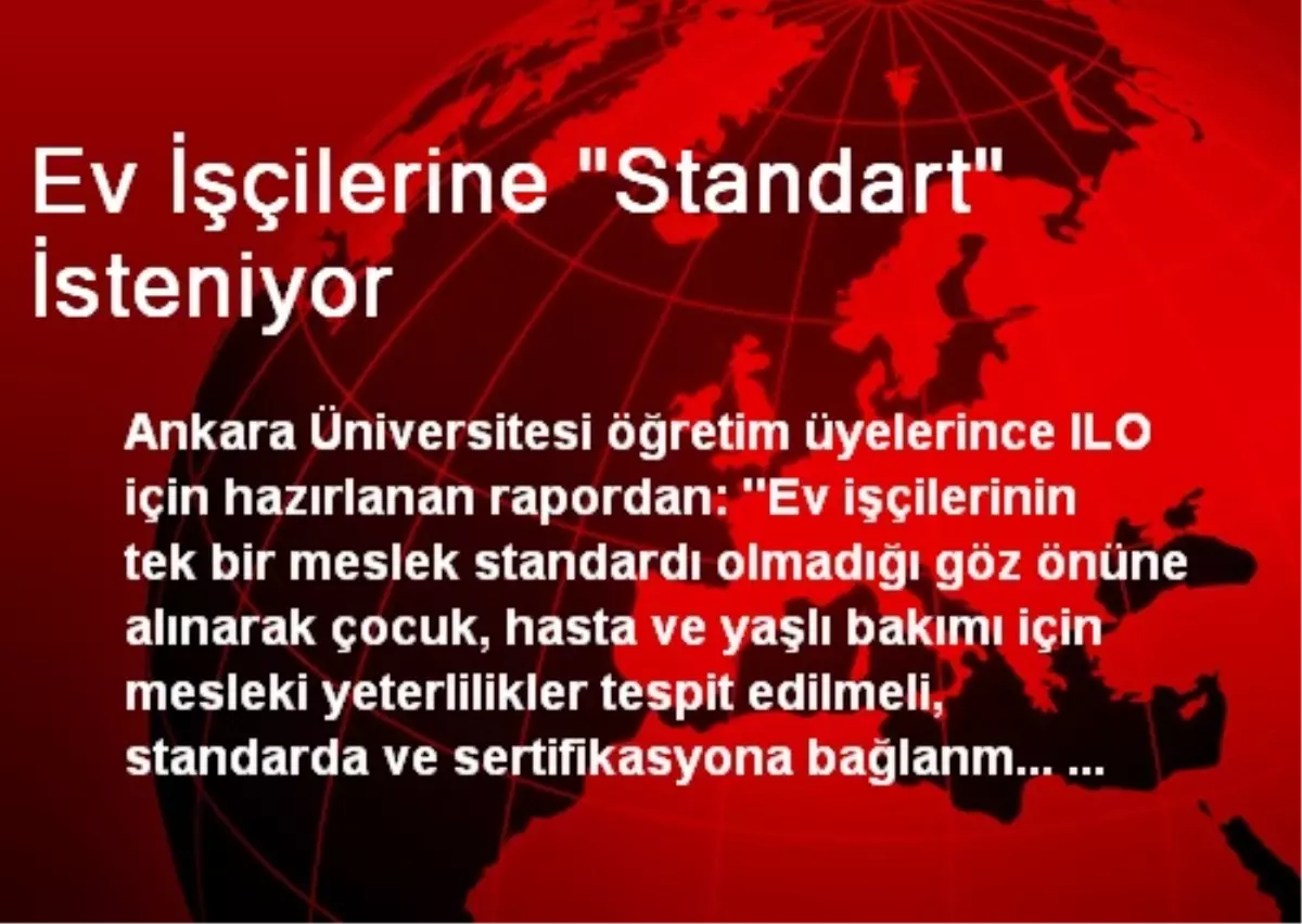 Ev İşçilerine "Standart" İsteniyor