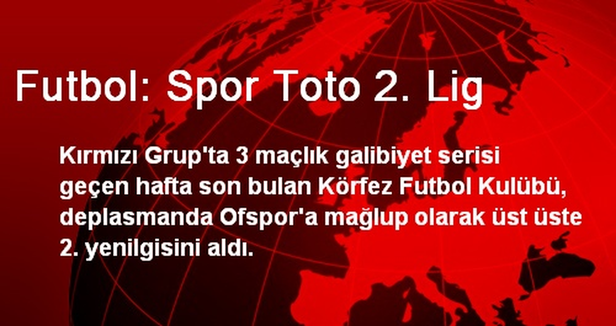 Futbol: Spor Toto 2. Lig