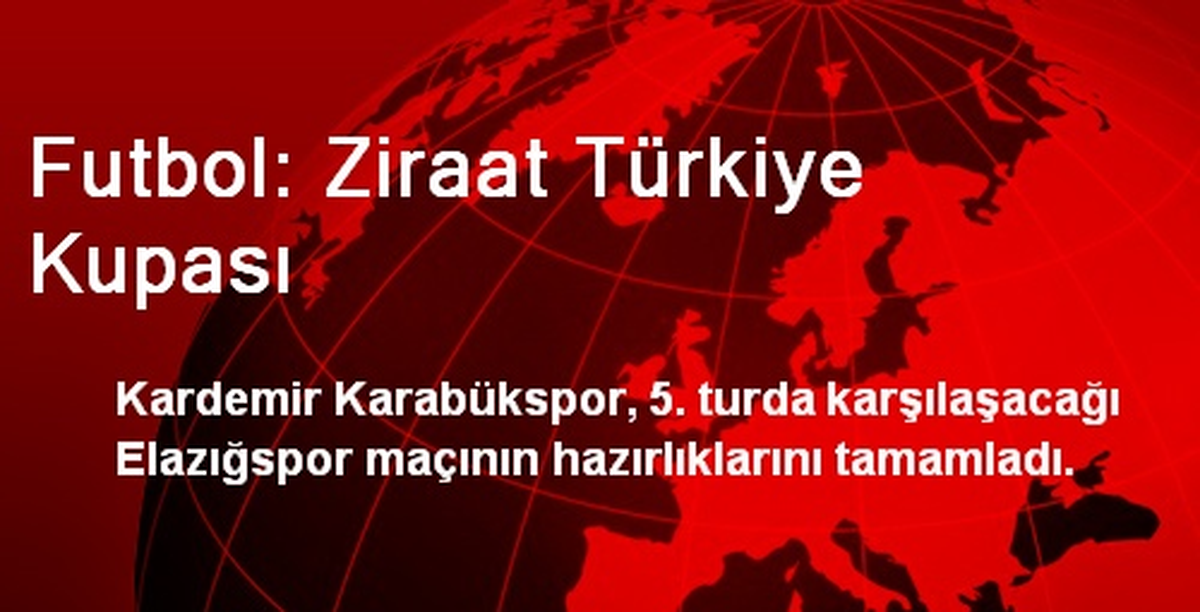 Futbol: Ziraat Türkiye Kupası