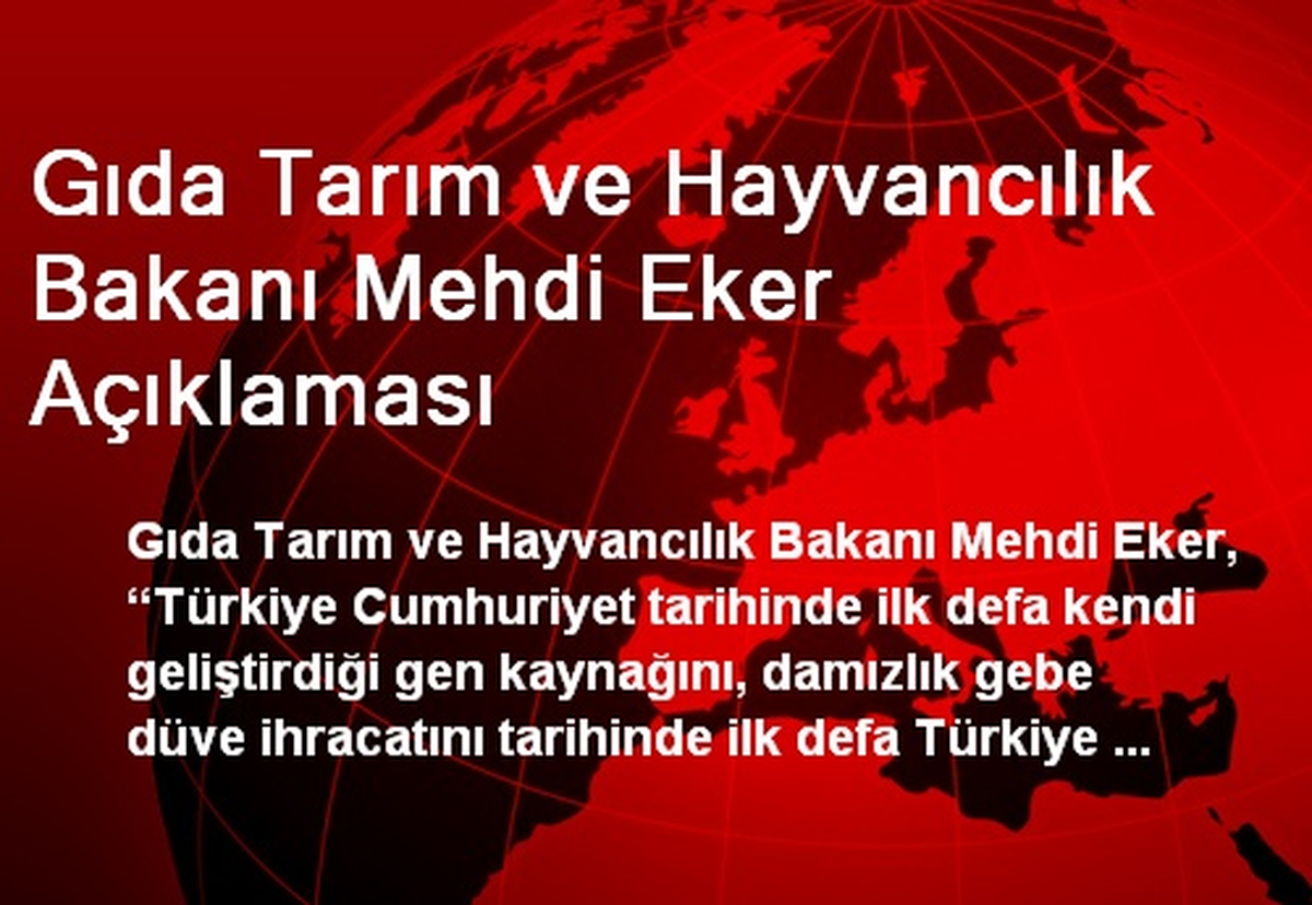Gıda Tarım ve Hayvancılık Bakanı Mehdi Eker Açıklaması