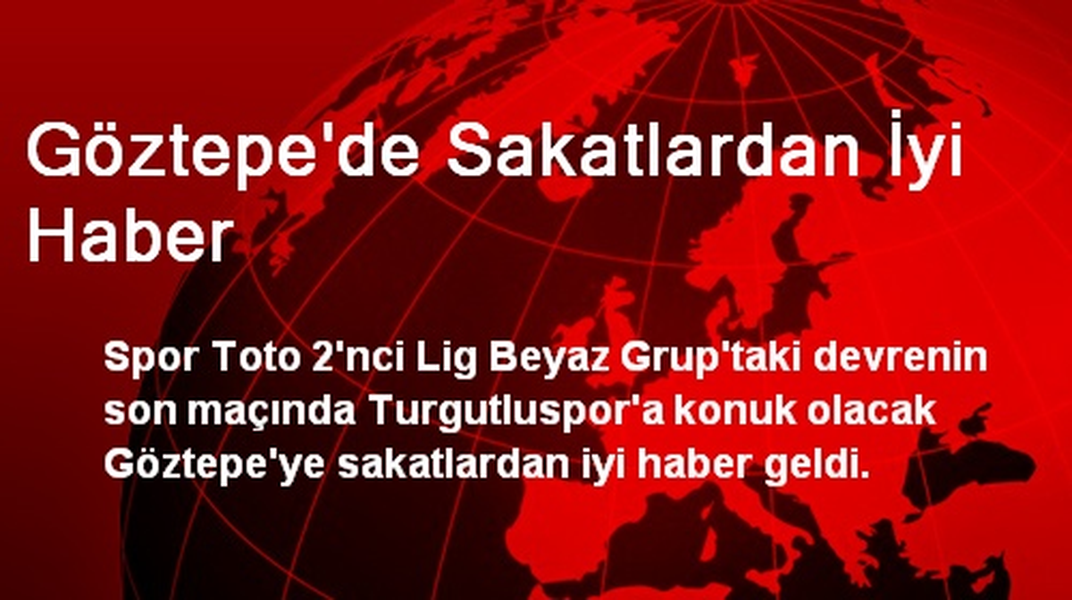 Göztepe\'de Sakatlardan İyi Haber