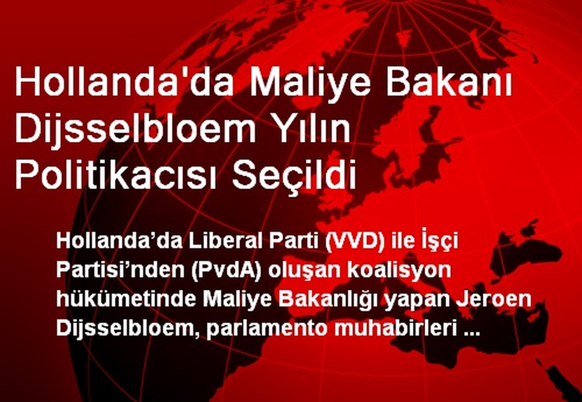 Hollanda\'da Dijsselbloem, Yılın Politikacısı Seçildi