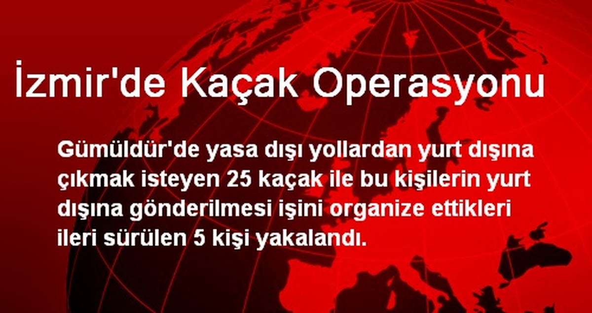 İzmir\'de Kaçak Operasyonu