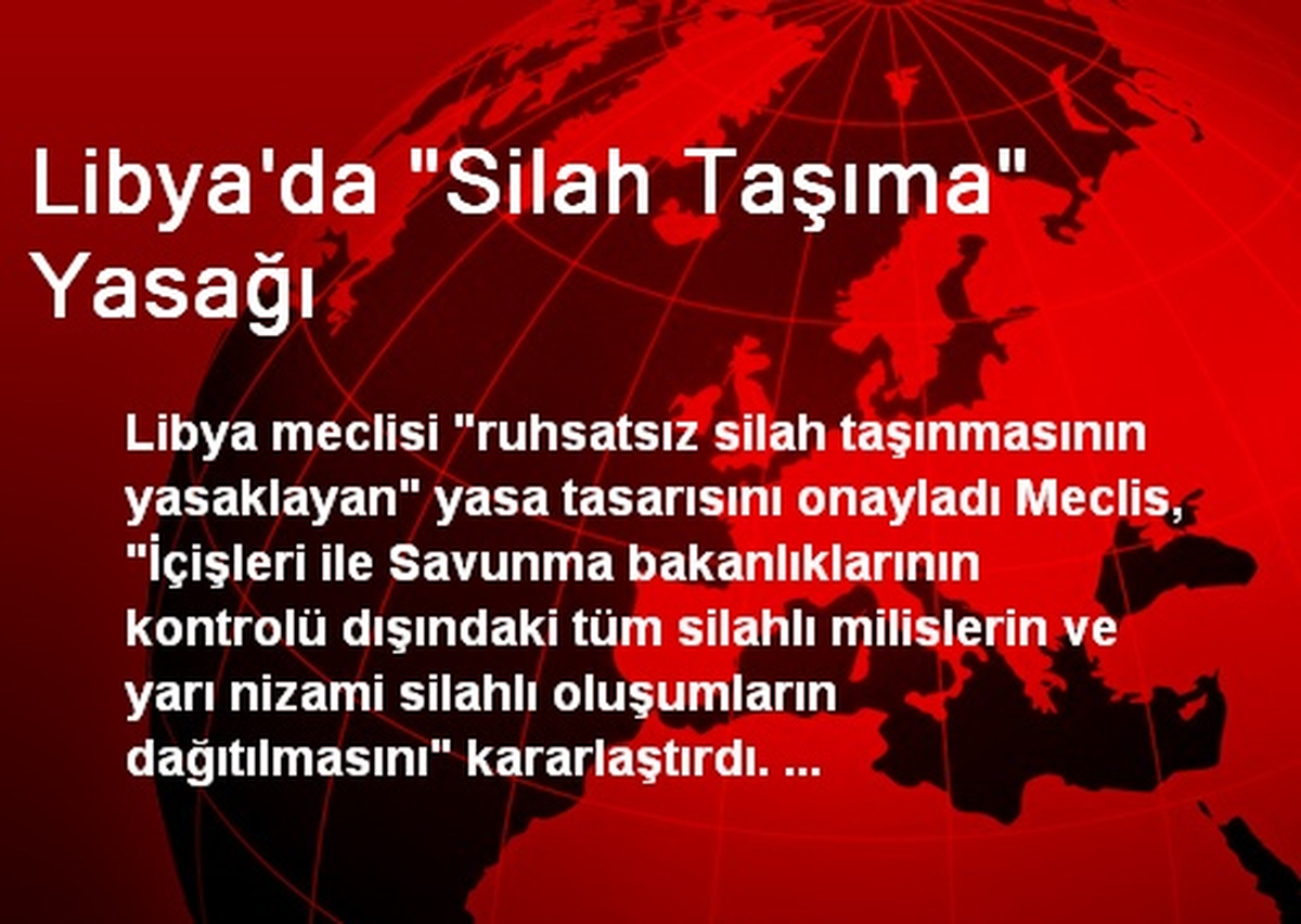 Libya\'da Ruhsatsız Silah Taşımak Artık Yasak