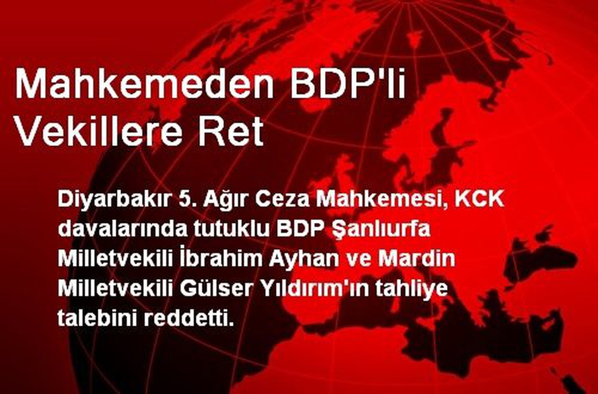 Mahkemeden BDP\'li Vekillere Ret