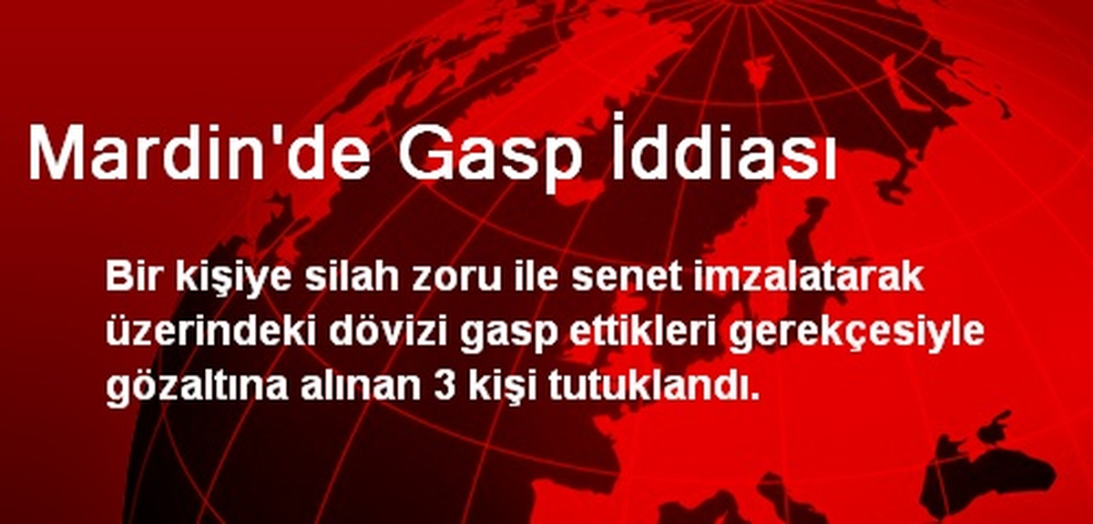 Mardin\'de Gasp İddiası