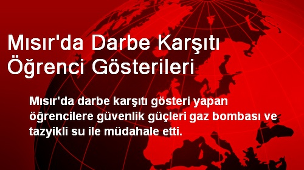 Mısır\'da Darbe Karşıtı Öğrenci Gösterileri