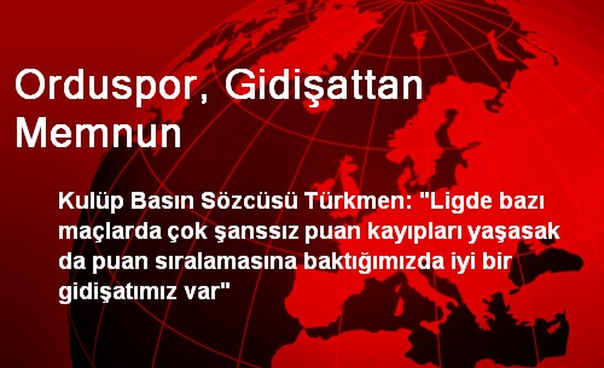 Orduspor, Gidişattan Memnun