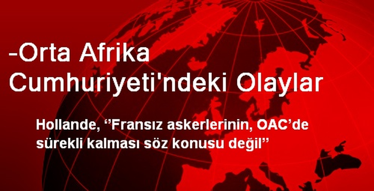 -Orta Afrika Cumhuriyeti\'ndeki Olaylar