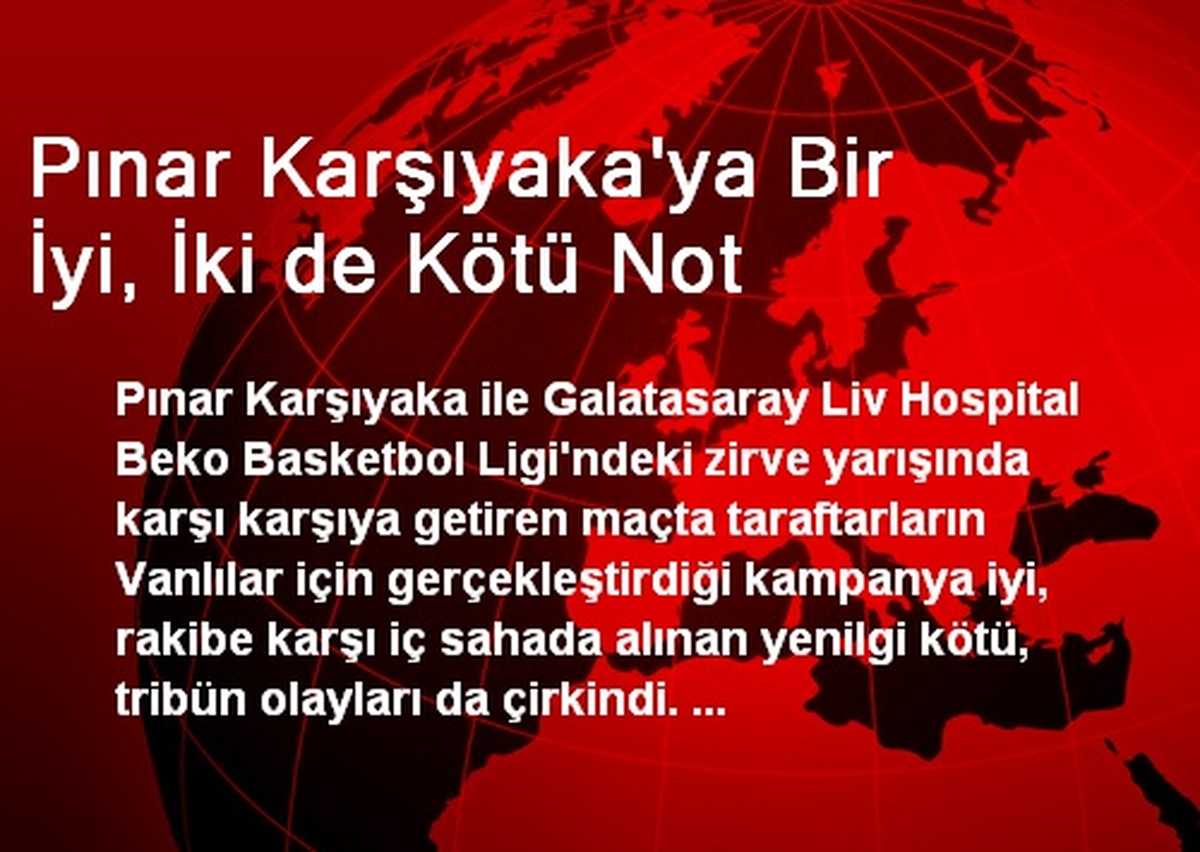 Pınar Karşıyaka\'ya Bir İyi, İki de Kötü Not