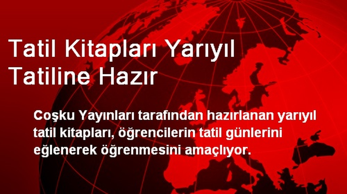 Tatil Kitapları Yarıyıl Tatiline Hazır