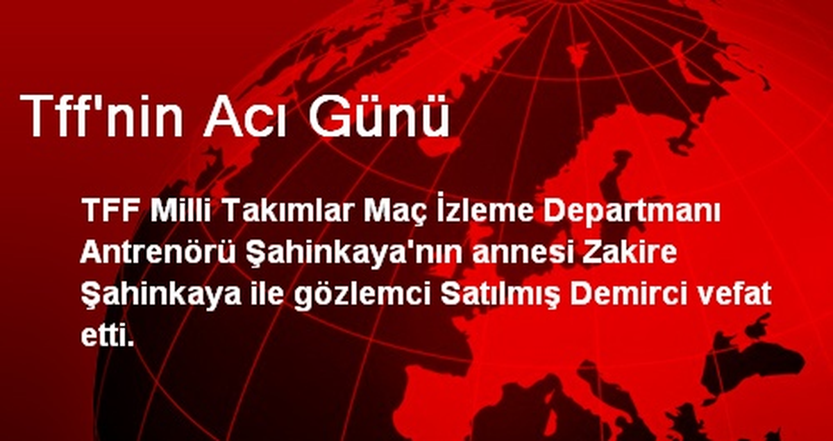 TFF\'nin Acı Günü