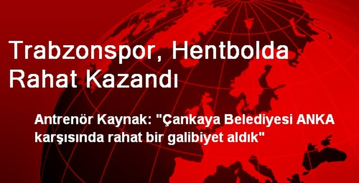 Trabzonspor, Hentbolda Rahat Kazandı