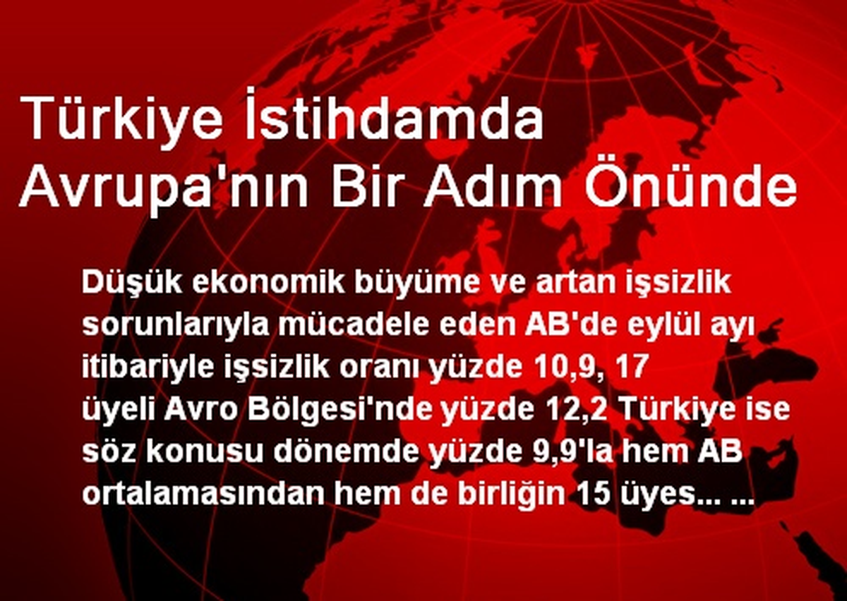 Türkiye İstihdamda Avrupa\'nın Bir Adım Önünde
