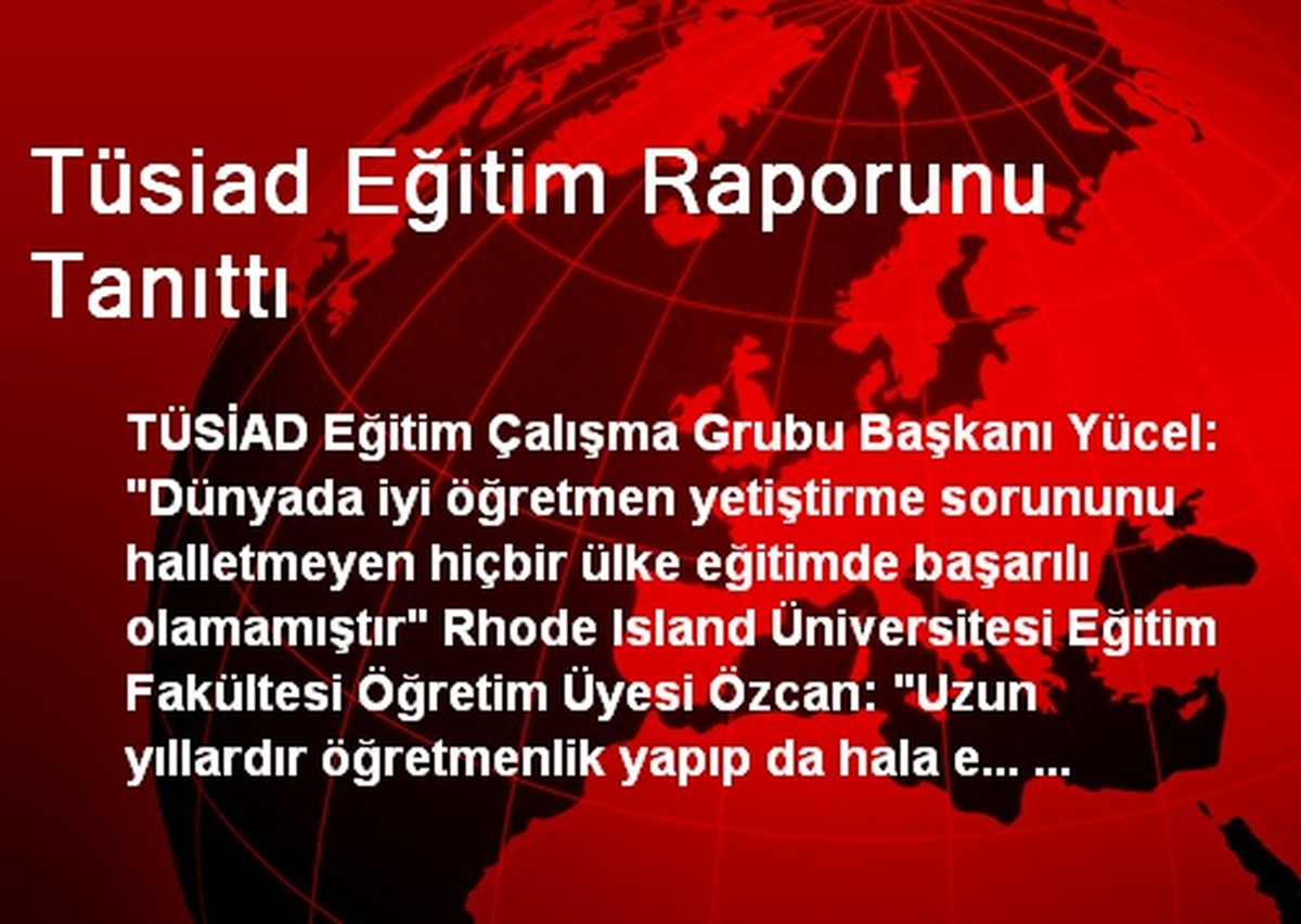 Tüsiad Eğitim Raporunu Tanıttı
