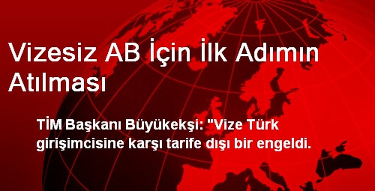Vizesiz AB İçin İlk Adımın Atılması