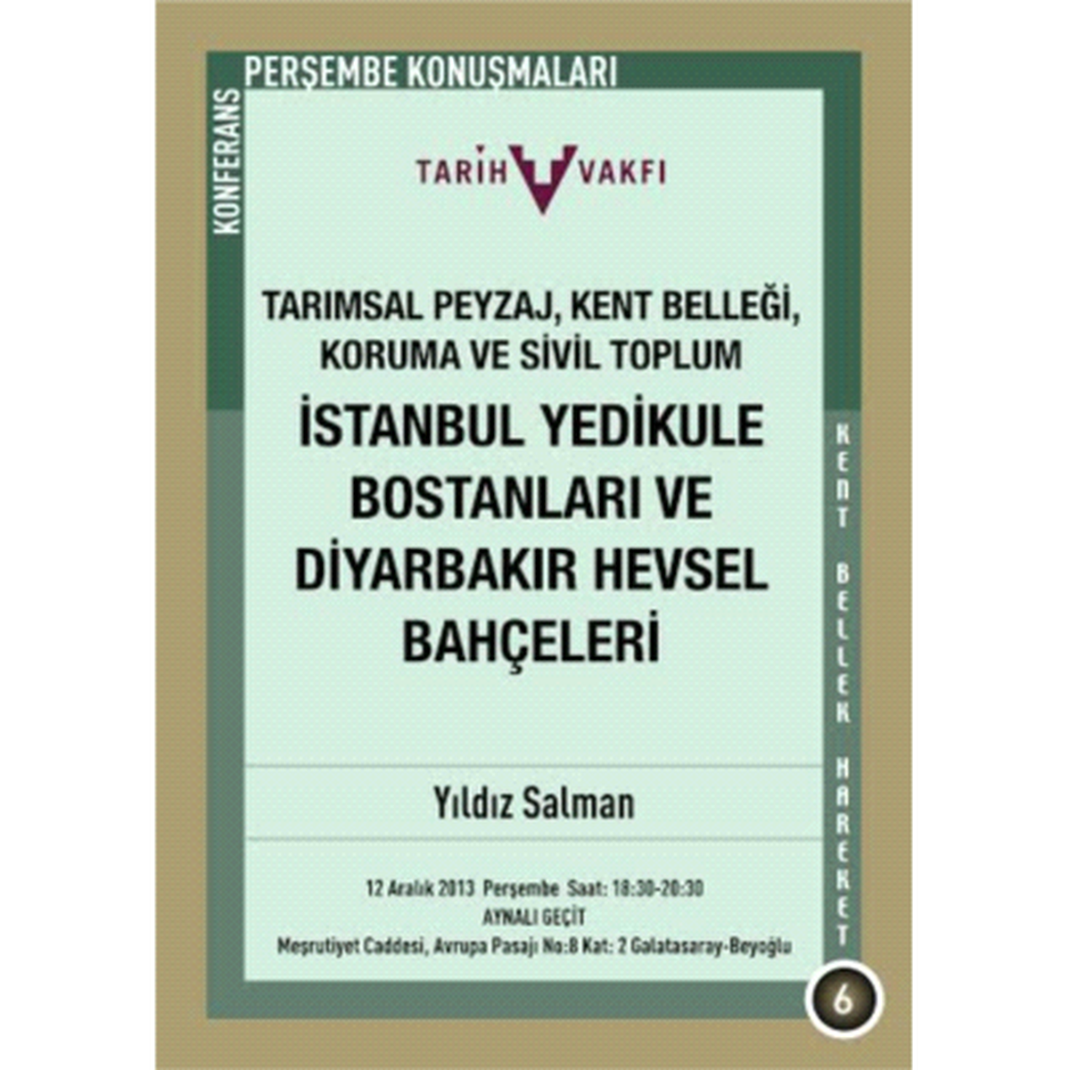 Tarımsal Peyzaj, Kent Belleği, Koruma ve Sivil Toplum: İstanbul Yedikule Bostanları ve Diyarbakır...