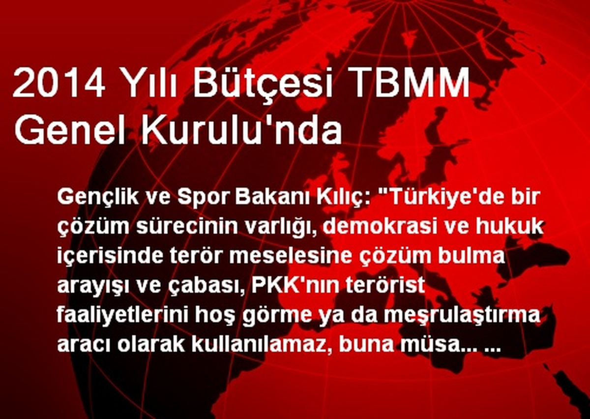 2014 Yılı Bütçesi TBMM Genel Kurulu\'nda