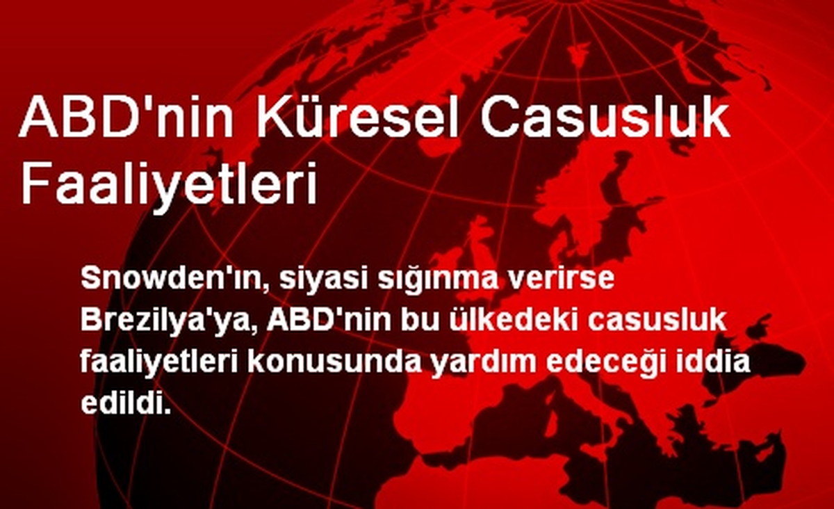 ABD\'nin Küresel Casusluk Faaliyetleri