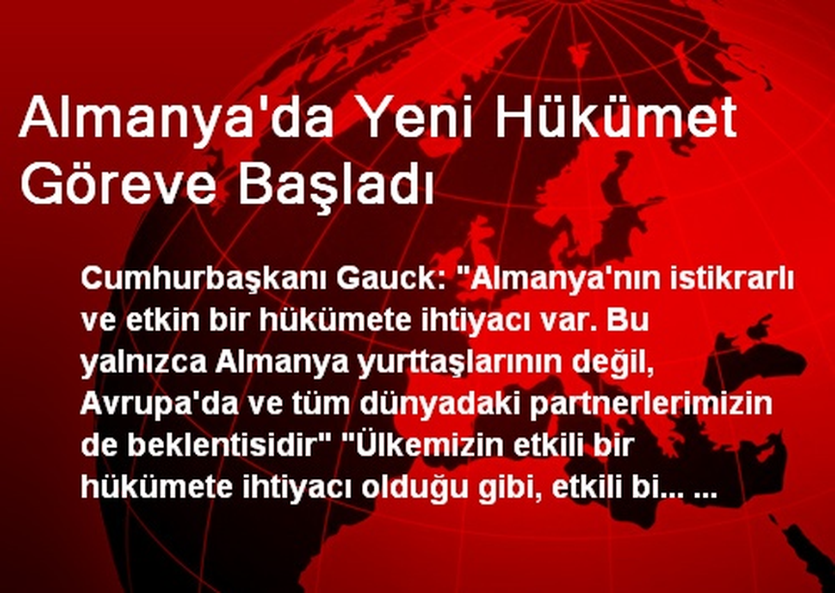 Almanya\'da Yeni Hükümet Göreve Başladı